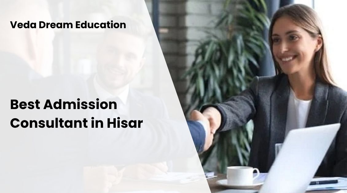 Best Admission Consultant in Hisar